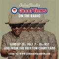 Norman Jay MBE - Good Times At Home - Live from Brixton Courtyard (19/07/2020)
