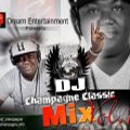 DJ Champagne Classic Mix Vol. 1