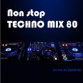 Non stop TECHNO MIX 80 By djpetardo (Jose Luis Bernier)