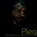 Sounds Of A Tired City #11: Pleq