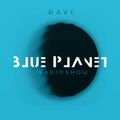RavE - Blue Planet RadioShow vol.102