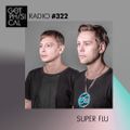 Get Physical Radio #322 mixed by Super Flu