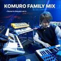KOMURO FAMILY MIX -Thema for Request Vol.11 -