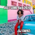 Just Some R&B 2020