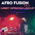 AFRO FUSION VOL.5 - WEST AFRICAN LINKUP (ft BURNA BOY, REMA, KISS DANIEL, ZLATAN, NAIRA MARLEY...)
