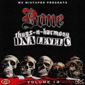 Bone Thugs N Harmony - DNA Level C - Volume 14