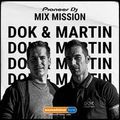 SSL Pioneer DJ MixMission - Dok & Martin - New Stylez Showcase