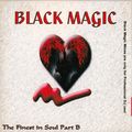 Black Magic The Finest In Black And Soul Part B