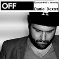 OFF Recordings Podcast Episode #46-1, mixed by Daniel Dexter 
