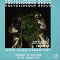 Polyclinique Redux w/ Artilect & Yorobi Feb 06 2022