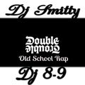 DOUBLE TROUBLE DJ Smitty & DJ 8-9