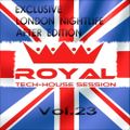Royal Tech-House Session Vol.23 ¦ Exclusive London Nightlife After Edition - Mixed by Demmyboy