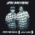 Afro Brotherz - 5K Appreciation Mixtape