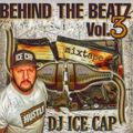 DJ ICE CAP MIXTAPE BEHIND THE BEATZ vol. 3  DJICECAP.COM