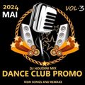 DANCE CLUB PROMO MAY 2024  Vol.3