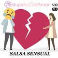 ESTUPIDOS DEL AMOR VOL.2 (SALSA SENSUAL)