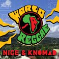 Selector Presents: World-A-Reggae (Nice & Knomad Selections)