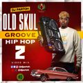 DJ PARTOH OLD SKUL GROOVE HIP HOP VOL. 2 2K20