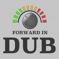 Forward In Dub 001 (Vintage Dub Mix)