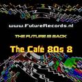 FutureRecords Cafe 80s Megamix 8
