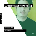 Afterpresent Radio Episode 029 | AMARE