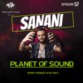 Sanani - Planet Of Sound (Episode 57)