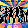 Party DJ Rudie Jansen & DJ C.o.d.O - The Forgotten Hits From The 70's Mix Pt2 (Section The Best Mix)
