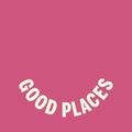 Good Places - March 2020
