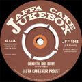 Jaffa Cake Jukebox - Show 44 - Oh No! The 2021 Show!