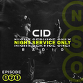 CID Presents: Night Service Only Radio - Episode 171