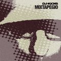 DJ KICKS - MIXTAPEGIO