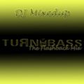 DJ Mixedup - Turn Up The Bass Flashback Mix (Section Party All Night)