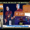 De Chile, de Dulce y de Manteca 249 - 5 de octubre de 2020