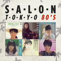 Salon Tokyo 80`s  - Ep.20