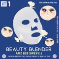 Beauty Blender w/ AMZ & Sweyn J - 19th July 2018