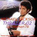 minimix MICHAEL JACKSON THRILLER 02 (human nature, the lady in my life, the girl is mine)