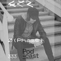 CLR Podcast 333 I Ø [Phase]