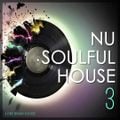 Nu Soulful House 3 (8/9/2020)