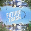 Vacationland #28 – Future Trash