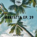 Manyatta EP. 39