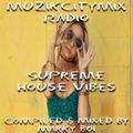 Marky Boi - Muzikcitymix Radio - Supreme House Vibes