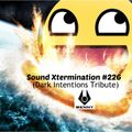 Benny - Sound Xtermination #226 (Dark Intentions Tribute)