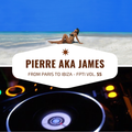 From Paris to Ibiza n°55 - Pierre aka James