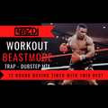 REPZ DJ - Workout Mix / Motivation Mix / With Boxing Countdown Timer - Trap and Dubstep