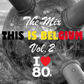 This Is Belgium Mix Vol. 2 (36 Min) By JL Marchal (Synthpop 80 : www.synthpop80.com)