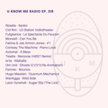U Know Me Radio #318 | Rosalia | Cid Rim | Fulgeance | Morwell | Avtomat | Om Unit | Wantigga