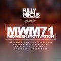 Fully Focus Presents Midweek Motivation 71 #MoreVibes (RAW)