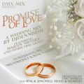 Promise of Love by Martin Nievera - A Wedding Mix by DJDennisDM (Requested)
