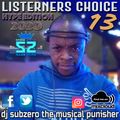 LISTERNERS CHOICE 13 - NEW MUSIC HYPE EDITION 2020 FEB - DJ SUBZERO THE MUSICAL PUNISHER