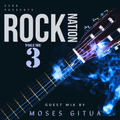 Rock Nation (Vol. 3) [Guest Mix By Moses Gitua]